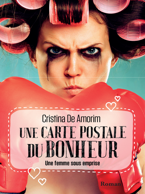Title details for Une carte postale du bonheur by Cristina De Amorim - Available